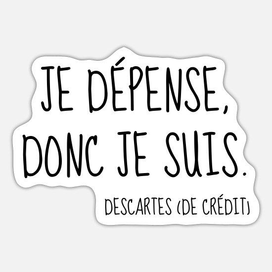 depense-shopping-citation-humour-comique-autocollant.jpg.a5303e697790b566b5c72e5ec961bae7.jpg